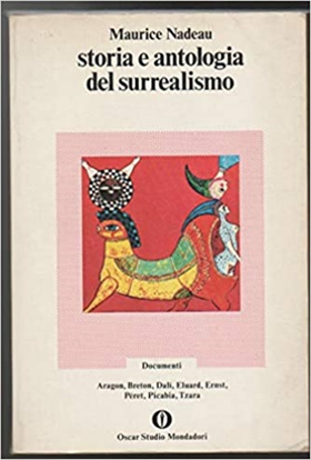 Storia e antologia del surrealismo.